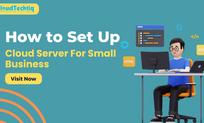 How To Setup Cloud Server For Small Business in India